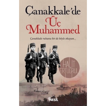 Çanakkalede Üç Muhammed - Halit Ertuğrul - Nesli Yayınları