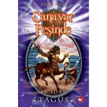 Canavar Peşinde 4 At Adam Tagus - Beyaz Balina Yayınları