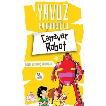 Canavar Robot-Yavuz Bahadıroğlu-Nesil Çocuk Yayınları