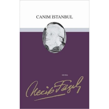 Canım İstanbul - Necip Fazıl Kısakürek - Büyük Doğu Yayınları