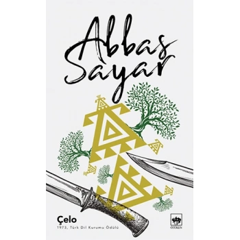 Çelo - Abbas Sayar - Ötüken Neşriyat Yayınları
