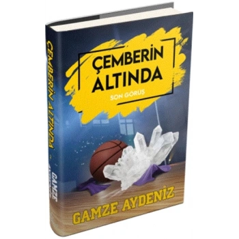 Çemberin Altında 2-Son Görüş(Ciltli) - Gamze Aydeniz - Ephesus Yayınları