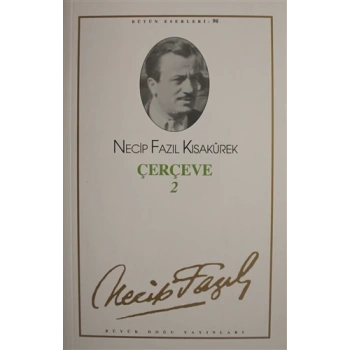 Çerçeve - 2 - Necip Fazıl Kısakürek – Büyük Doğu Yayınları