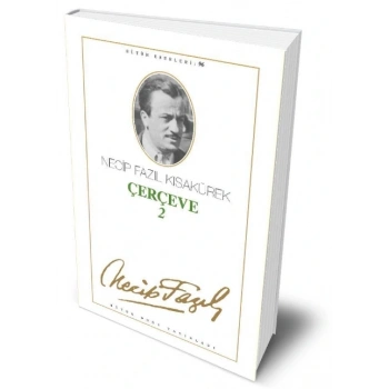 Çerçeve - 2 - Necip Fazıl Kısakürek – Büyük Doğu Yayınları