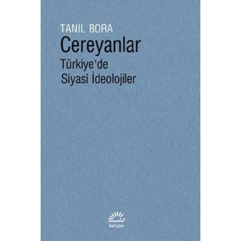 CEREYANLAR-TANIL BORA-İLETİŞİM YAYINLARI