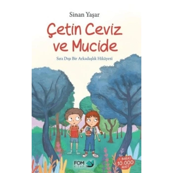 Çetin Ceviz Ve Mucide - Sinan Yaşar - Fom Kitap Yayınları