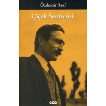 Çicek Senfonisi - Özdemir Asaf - Yapı Kredi Yayınları