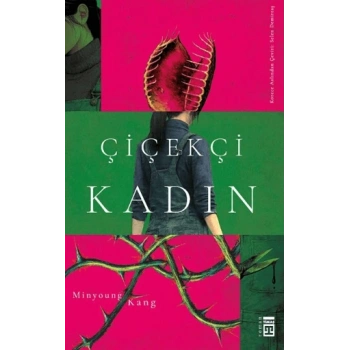 Çiçekçi Kadın-Minyoung Kang-Timaş Yayınları