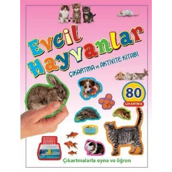 Çıkartma ve Aktivite Kitabı : Evcil Hayvanlar - Parıltı Yayınları