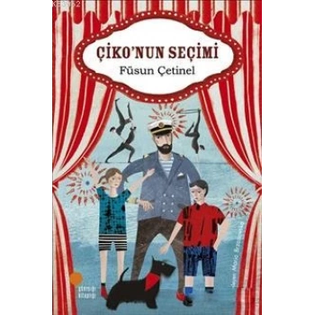 ÇİKONUN SEÇİMİ - FÜSUN ÇETİNEL-GÜNIŞIĞI YAYINLARI