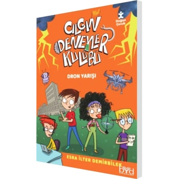 Çılgın Deneyler Kulübü 3: Dron Yarışı-Esra İlter Demirbilek-Doğan Egmont