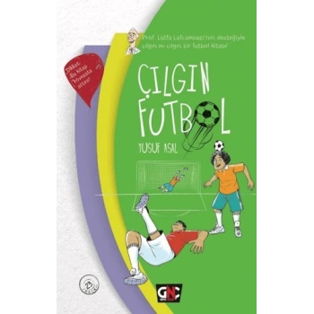 Çılgın Futbol (Ciltli) - Yusuf Asal - Nesil Yayınları