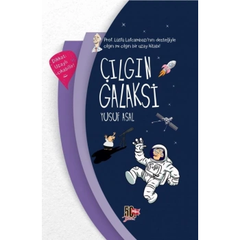 Çılgın Galaksi CİLTLİ- Yusuf Asal - Genç Nesil Yayınları