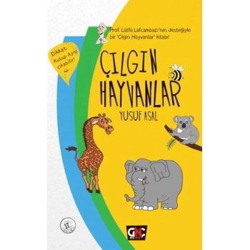 Çılgın Hayvanlar(Ciltli) - Yusuf Asal - Nesil Yayınları