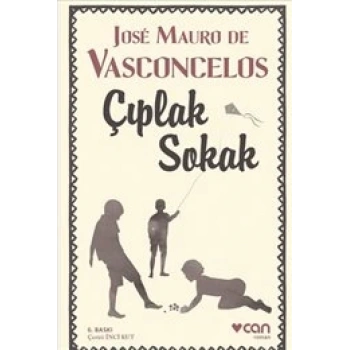 Çıplak Sokak - Jose Mauro de Vasconcelos - Can Yayınları