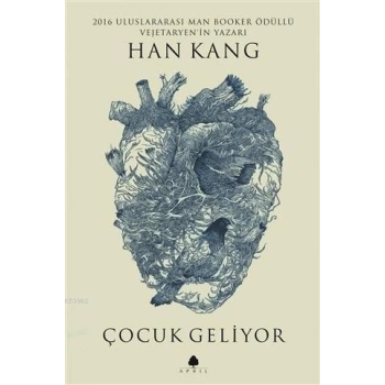 Çocuk Geliyor - Han Kang - April Yayınları