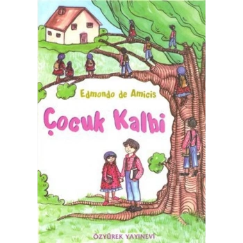 Çocuk Kalbi - Edmondo de Amicis - İskele Yayınları