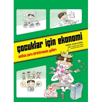 Çocuklar İçin Ekonomi-Hyun-a Park-Nesil Çocuk Yayınları