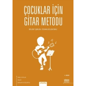 Çocuklar İçin Gitar Metodu-Bülent İşbilen-Arkadaş Yayınları