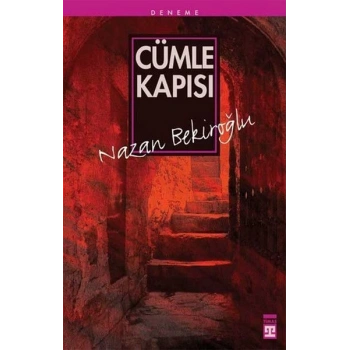 Cümle Kapısı - Nazan Bekiroğlu - Timaş Yayınları