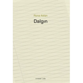 Dalgın-Rona Aslan-Everest Yayınları