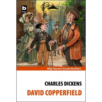 David Copperfield - Charles Dickens - Bilgi Yayınevi