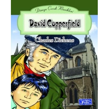 David Copperfileld - Charles Dickens - Parıltı Yayınları
