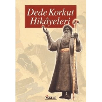 Dede Korkut Hikayeleri-Kolektif-İskele Yayıncılık