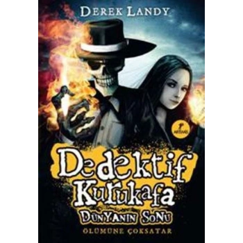 Dedektif Kurukafa - Dünyanın Sonu - Derek Landy - Artemis Yayınları