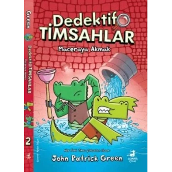 Dedektif Timsahlar 2-Maceraya Akmak-John Patrick Green-Olimpos Çocuk