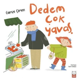 Dedem Çok Yavaş - Gamze Çimen - Kırmızı Kedi Çocuk