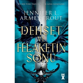 Dehşet ve Felaketin Sonu - Jennifer L. Armentrout - Dex Yayınları