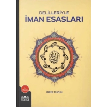 Delilleriyle İman Esasları - Hayrat Neşriyat Yayınları