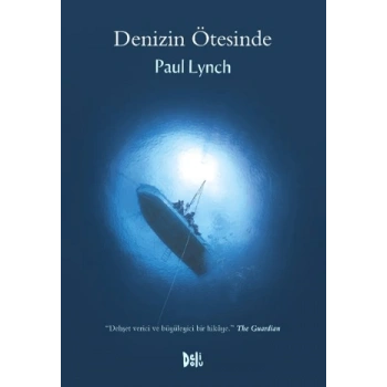 Denizin Ötesinde-Paul Lynch-Delidolu