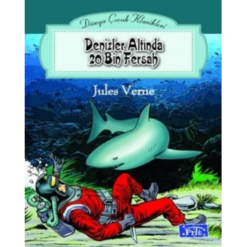 Denizler Altında Yirmi (20) Bin Fersah - Jules Verne - Parıltı Yayınları