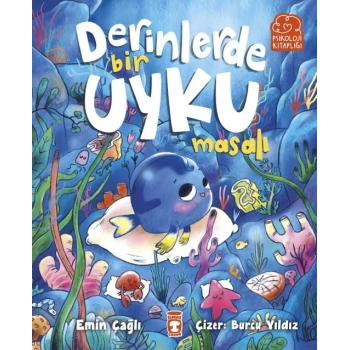 Derinlerde Bir Uyku Masalı-Emin Çağlı-Timaş Çocuk
