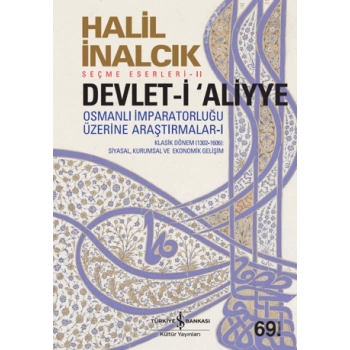 Devlet-i Aliyye Cilt 1 (Karton Kapak) - Halil İnalcık - İş Bankası Kültür Yayınları