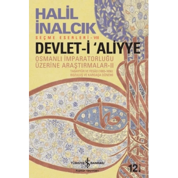 Devlet-i Aliyye Cilt 2 (Karton Kapak) - Halil İnalcık - İş Bankası Kültür Yayınları