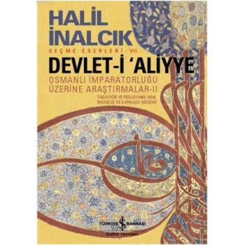 Devlet-i Aliyye Cilt 2 (Karton Kapak) - Halil İnalcık - İş Bankası Kültür Yayınları