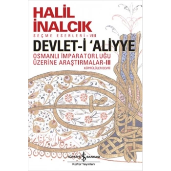 Devlet-i Aliyye Cilt 3 (Karton Kapak) - Halil İnalcık - İş Bankası Kültür Yayınları