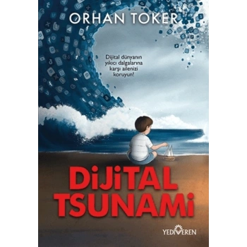 Dijital Tsunami-Orhan Toker-Yediveren Yayınları