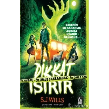 Dikkat Isırır-Ölümle Saklambaç-S.J.WILLS-Xlibris Yayınları