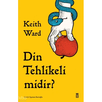 Din Tehlikeli midir?-Keith Ward-Timaş Yayınları