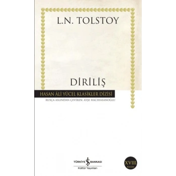 Diriliş - Lev Nikolayeviç Tolstoy - İş Bankası Kültür Yayınları