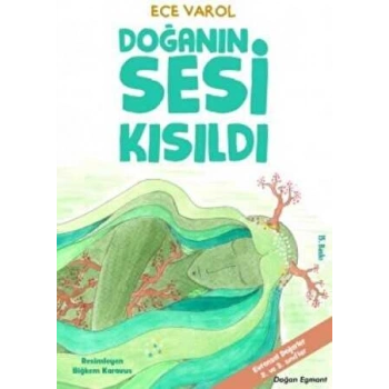 DOĞANIN SESİ KISILDI / ECE VAROL / DOĞAN EGMONT YAYINCILIK