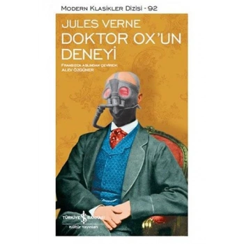 Doktor Oxun Deneyi - Jules Verne - İş Bankası Kültür Yayınları