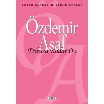 Dokuza Kadar On - Özdemir Asaf - Yapı Kredi Yayınları