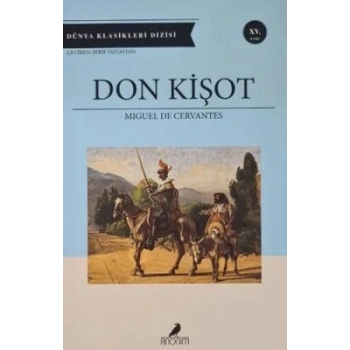 Don Kişot - Miguel de Cervantes - Anonim Yayınları