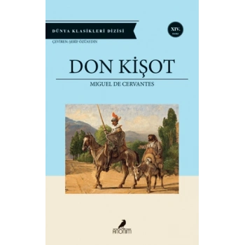 Don Kişot - Miguel de Cervantes - Anonim Yayınları