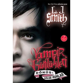 Dönüş: Gölge Ruhlar - Vampir Günlükleri 4. Kitap - L.J. Smith - Artemis Yayınları